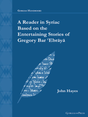 cover image of A Reader in Syriac Based on the Entertaining Stories of Gregory Bar ʿEbrāyā